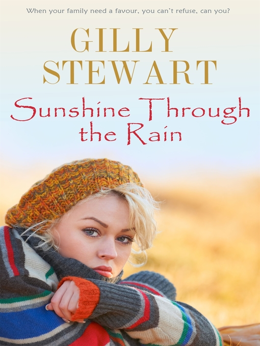 Title details for Sunshine Through the Rain by Gilly Stewart - Available